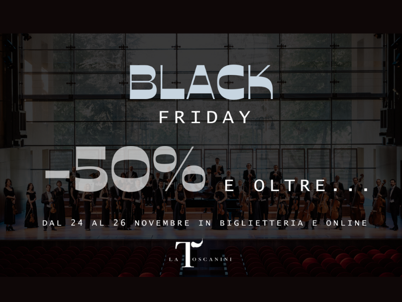 Black Friday per La Toscanini